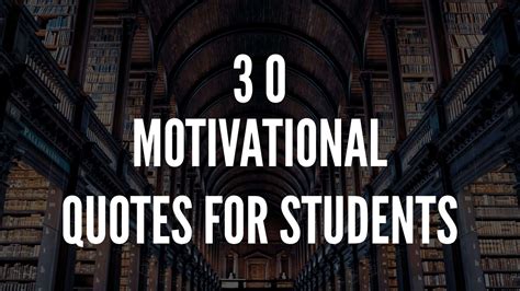 30 Motivational Quotes For Students