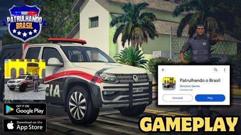 Patrulhando O Brasil - 🚓Patrulhando o Brasil - Gameplay Walkthrough (Android, iOS) | # ...