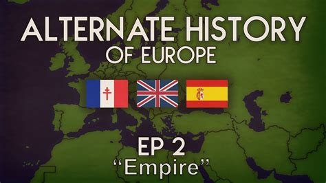 Alternate History Of Europe Episode 2 Empire Youtube