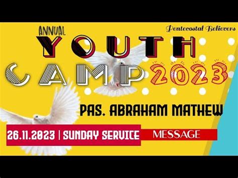 TPM Youth Camp 2023 Message Pas Abraham Mathew The Pentecostal