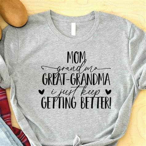 Mom Granny Great Granny I Just Keep Getting Better Svg Etsy Canada