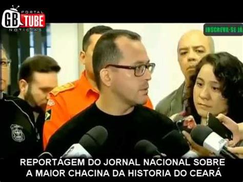 Reportagem Do Jn Sobre A Maior Chacina Da Historia Do Cear Youtube