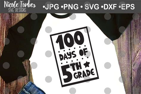 Days Of Th Grade Svg Cut File By Nicole Forbes Designs Thehungryjpeg