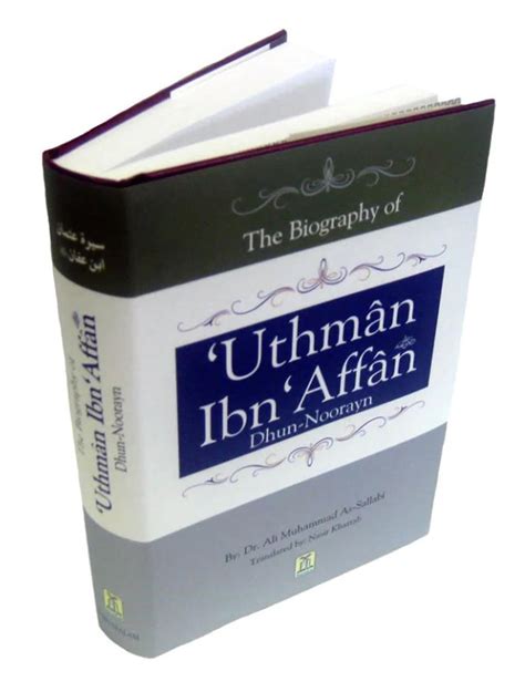 The Biography Of Biography Of Uthman Ibn Affan رضی الله عنهُ