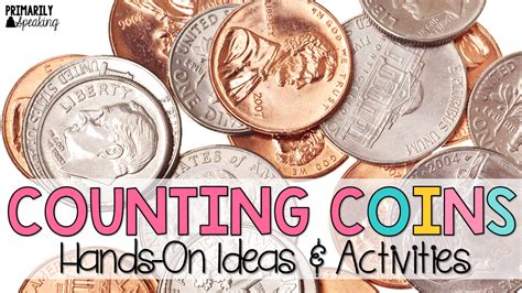 Activities To Practice Counting Coins Primarily Speaking