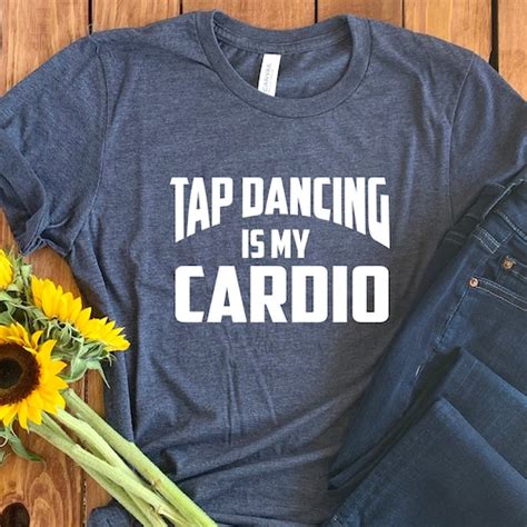 Tap Dance Shirt Tap Dancer T Tap Dancing Shirt Unisex Etsy