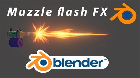 Muzzle Flash Fx In Blender Addon Youtube