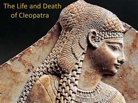 The life and death of cleopatra