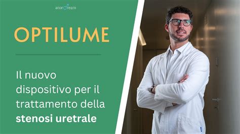 OPTILUME per la gestione della stenosi uretrale Cosa è Che tassi di