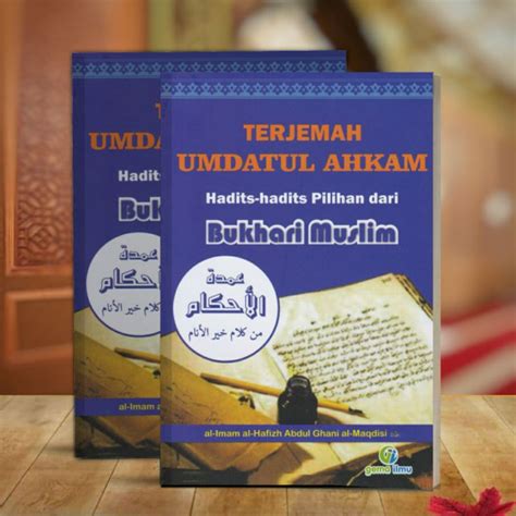 Jual Buku TERJEMAH UMDATUL AHKAM HADITS HADITS PILIHAN DARI BUKHARI