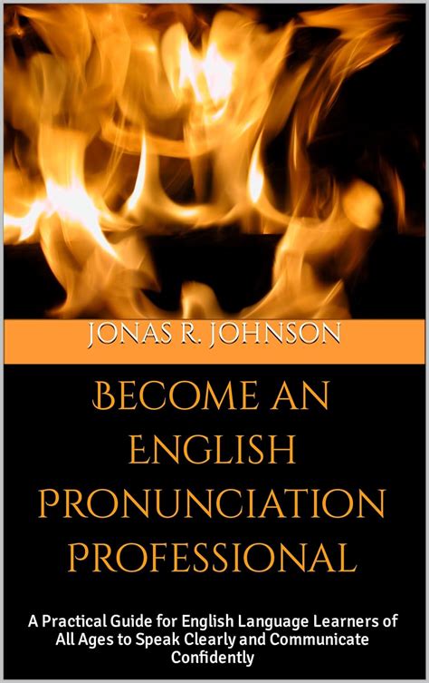 Become An English Pronunciation Professional A Practical Guide For