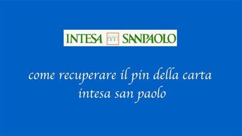 Come Recuperare Il Pin Di Intesa Sanpaolo Guida Semplice Actualizado