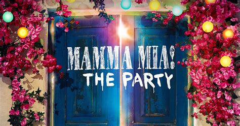 Tickets Info Mamma Mia The Party