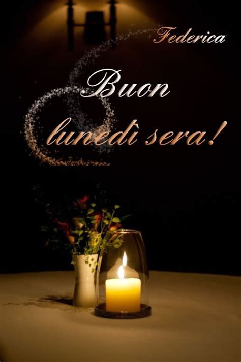 Buon Luned Sera Buon Lunedi Auguri Di Buona Notte Buonanotte