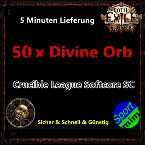 X Divine Orb Crucible Sc Poe Path Of Exile Crucible League Softcore