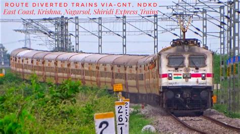 Route Diverted Trains Via Gnt Ndkd East Coast Krishna Nagarsol