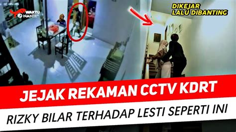 Exclusive Jejak Rekaman Cctv Kdrt Rizky Billar Terhadap Lesti Kejora