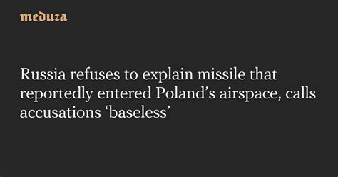 Russia Refuses To Explain Missile That Reportedly Entered Polands