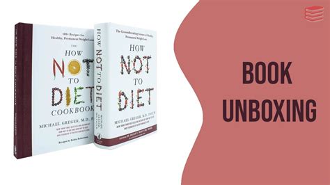 The How Not To Diet Cookbook And How Not To Diet By Michael Greger Book Unboxing Youtube