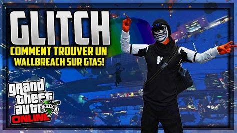 WALL BREACH GTA 5 ONLINE POUR ÊTRE EN GODMODE ASTUCE YouTube