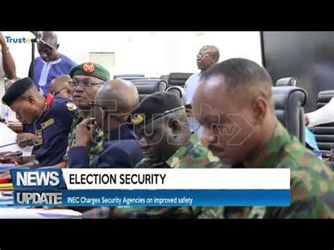 INEC Charges Security Agencies On Improved Election Safety For Edo And