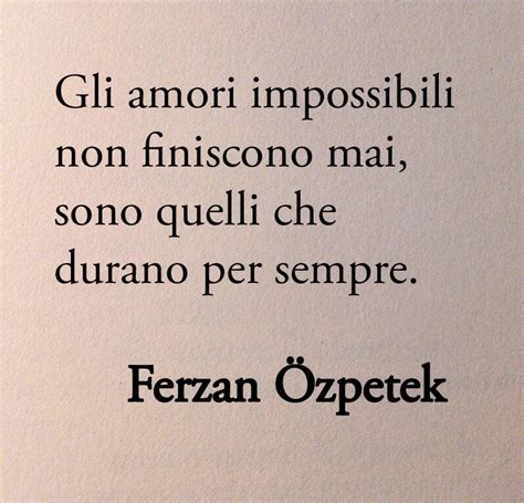 Poesia On Twitter Succede E Basta Lamore Secondo Ferzan Zpetek