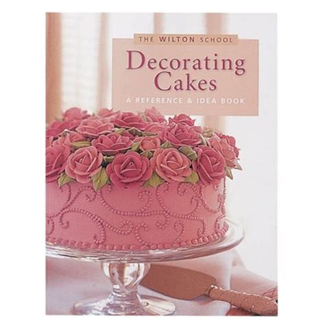 Jual Wilton Decorating Cakes Book The Wilton School Best Seller Buku