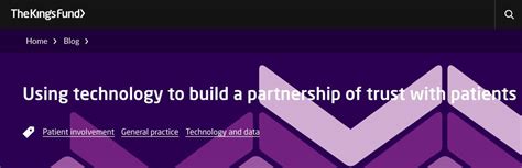 The Kings Fund Using Technology To Build A Partnership Of Trust With