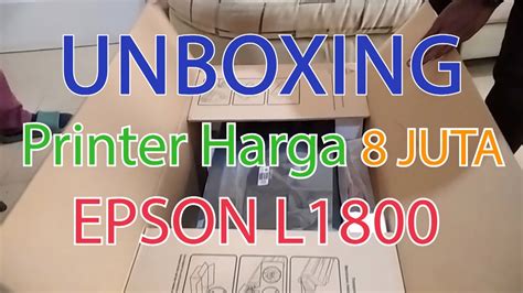 Unboxing Printer Epson L Printer A Gram Youtube