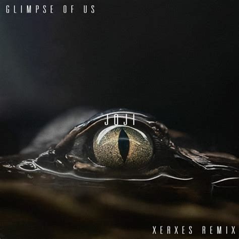 Listen to music albums featuring Joji - Glimpse of Us (XERXES remix) by ...