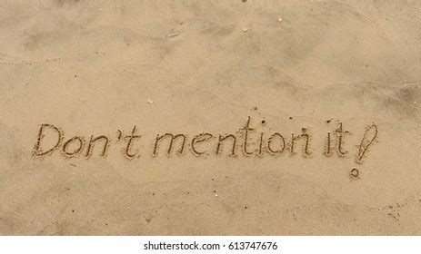 122 Don't Mention It Images, Stock Photos & Vectors | Shutterstock