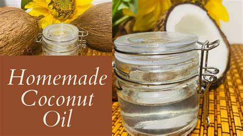 How To Make Pure Coconut Oil Homemade Easy Youtube