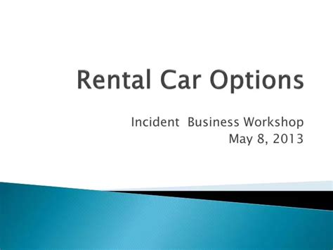 PPT - Efficient Vehicle Rental Options for Wildfire Season: RSVP vs ...