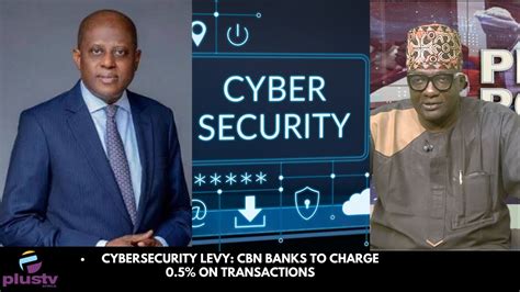 Cybersecurity Levy CBN Banks To Charge 0 5 On Transactions YouTube