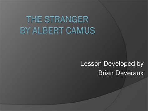 Ppt The Stranger By Albert Camus Powerpoint Presentation Free