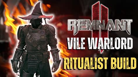 Remnant Build Guide Insane New Ritualist Build Youtube