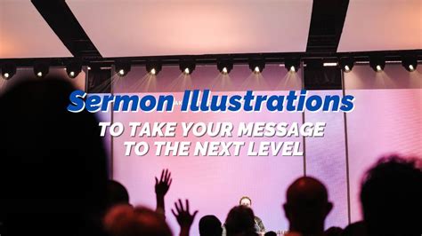 Sermon Illustrations to Take Your Message to the Next Level - REACHRIGHT