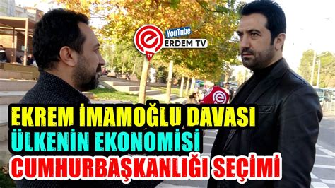 Ekrem Mamo Lu Davas Ekonomi Ve Se Im Sokak R Portajlar Youtube