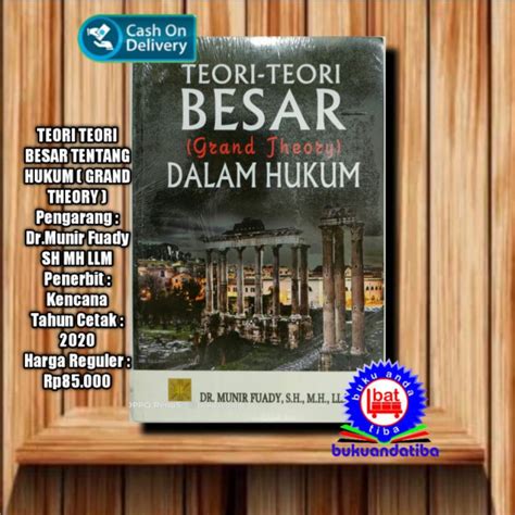 Jual TEORI TEORI BESAR TENTANG HUKUM GRAND THEORY Dr Munir Fuady