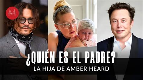 La hija de Amber Heard sería de Elon Musk y Johnny Depp tiene pruebas