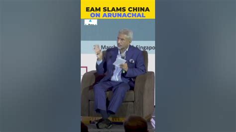 Eam S Jaishankar Slams Chinas Claims On Arunachal Pradesh As