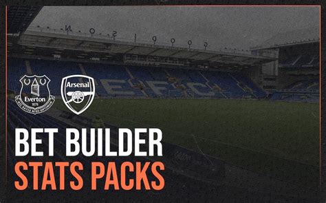 Everton Vs Arsenal Stats Pack Bet Builder Tips And Prediction │ Bad