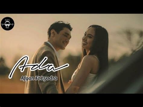 Afgan Ft Lyodra Ada Lirik Video YouTube