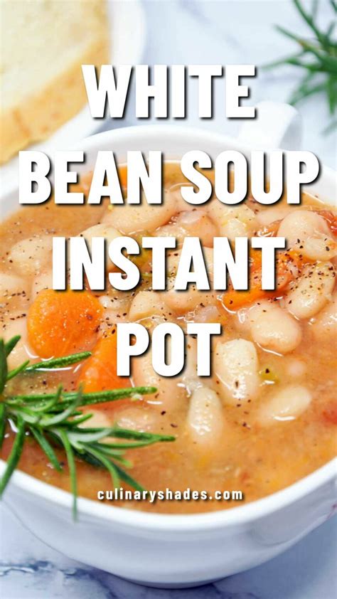 Instant Pot White Bean Soup - Culinary Shades