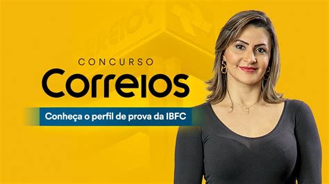 Concurso Correios Conheça o perfil de prova da IBFC YouTube