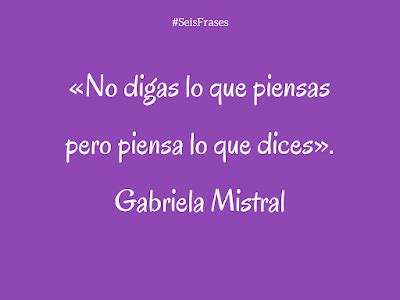 Seis Frases De Gabriela Mistral