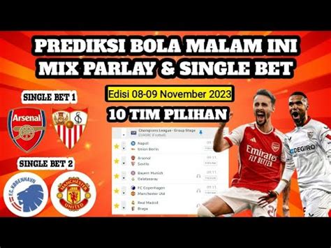 PREDIKSI BOLA MALAM INI MIX PARLAY ARSENAL VS SEVILLA FC COPENHAGEN