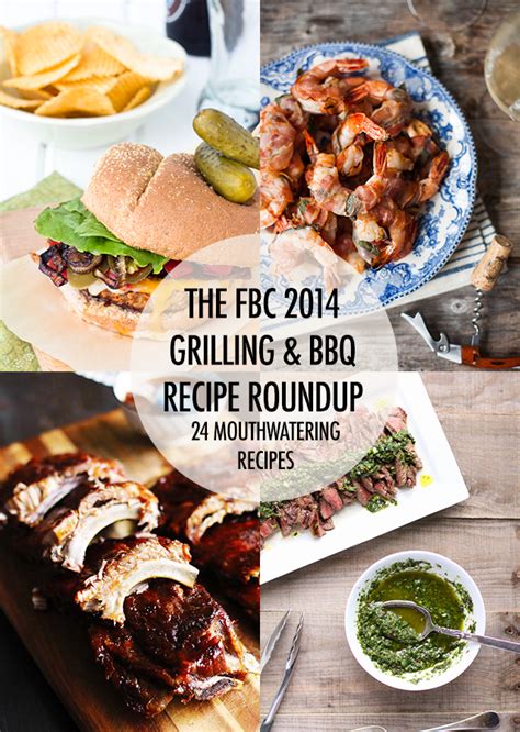 The Fbc Summer Grilling And Bbq Recipe Roundup Food Bloggers Of Canada