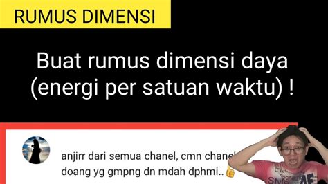 BESARAN DAN SATUAN Soal Dimensi Buat Rumus Dimensi Daya Energi