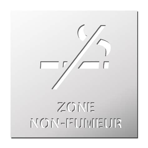 Pochoir Zone non fumeur Non fumeur Pochoir Signalétique